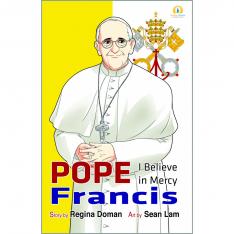 Pope Francis: I Believe in Mercy (Second Edition)
